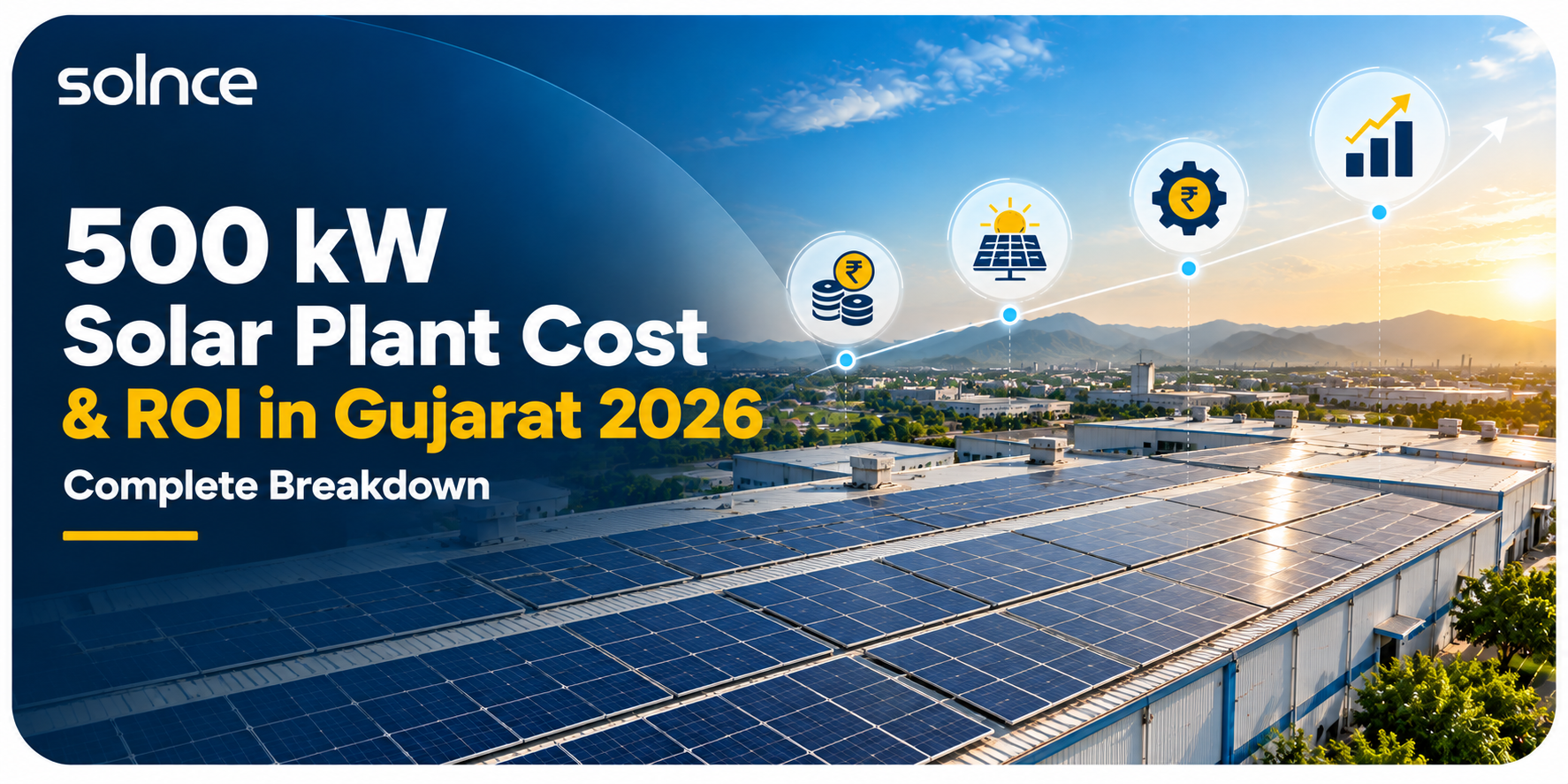 500 kW Solar Plant Cost & ROI in Gujarat 2026: Complete Breakdown